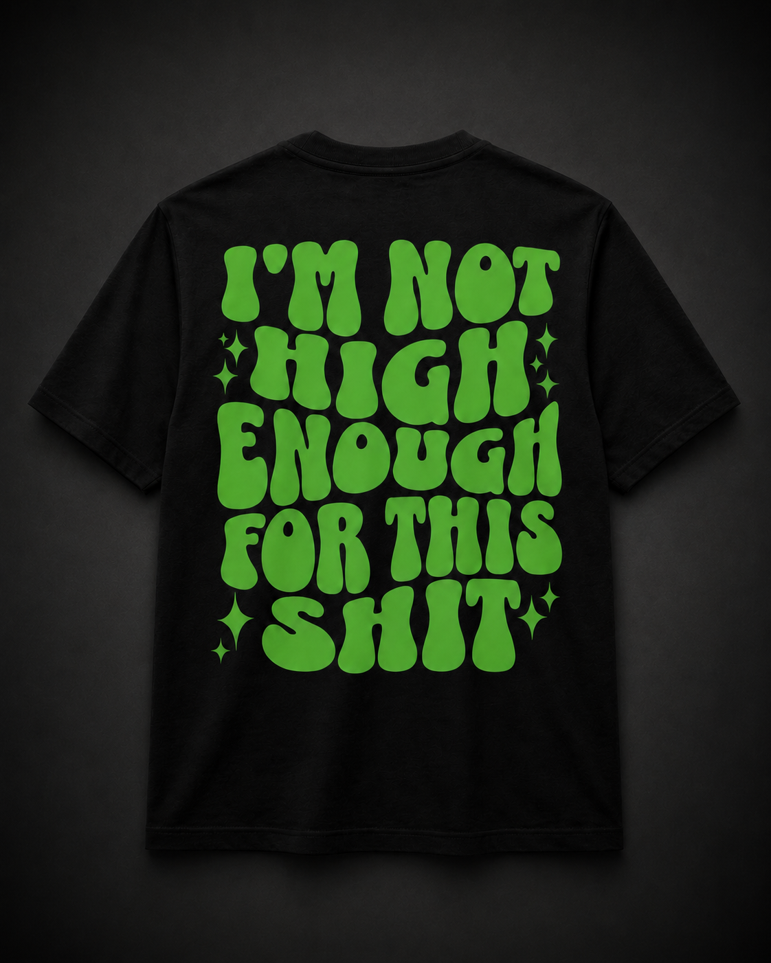 Not High Enough Tee